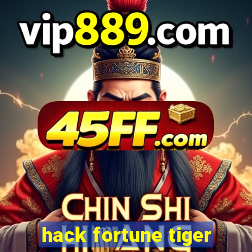 hack fortune tiger